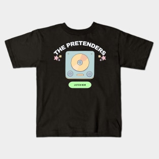 the pretenders listen now Kids T-Shirt